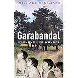 Garabandal: Warnung und Wunder