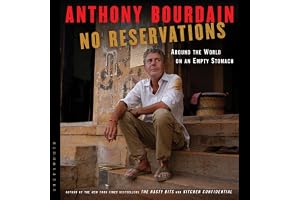 No Reservations: Around the World on an Empty Stomach