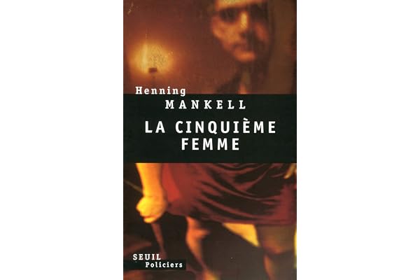 La Cinquième Femme (Seuil Policiers)