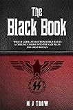 The Black Book: What if Germany had won World War II - A Chilling Glimpse into the Nazi Plans for Great Britain: What if…