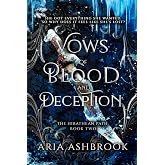 Vows of Blood and Deception: A Dark Enemies To Lovers Fantasy Romance Novel: 2 (The Hirathean Path)