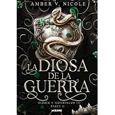La diosa de la guerra (Dioses y monstruos 3.2) (Ficci&oacute;n crossover)