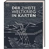 Der Zweite Weltkrieg in Karten