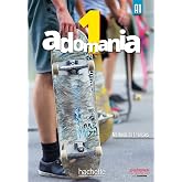 Adomania 1 - Livre de l'eleve (A1): Vol. 1
