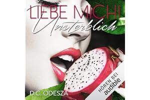 LIEBE MICH! Unsterblich - Verbotener Liebesroman: LIEBE MICH! 5
