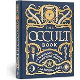 The Occult Book: A Chronological Journey from Alchemy to Wicca (Sterling Chronologies)