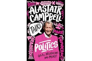 Alastair Campbell Talks Politics: An unmissable, new, illustrated non-fiction book about politics and government for young people.