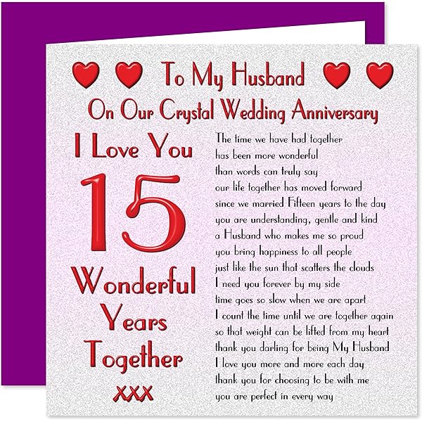 My Husband 15th Wedding Anniversary Card On Our Crystal Anniversary 15 Years Sentimental Verse I Love You Amazon Co Uk Office Products
