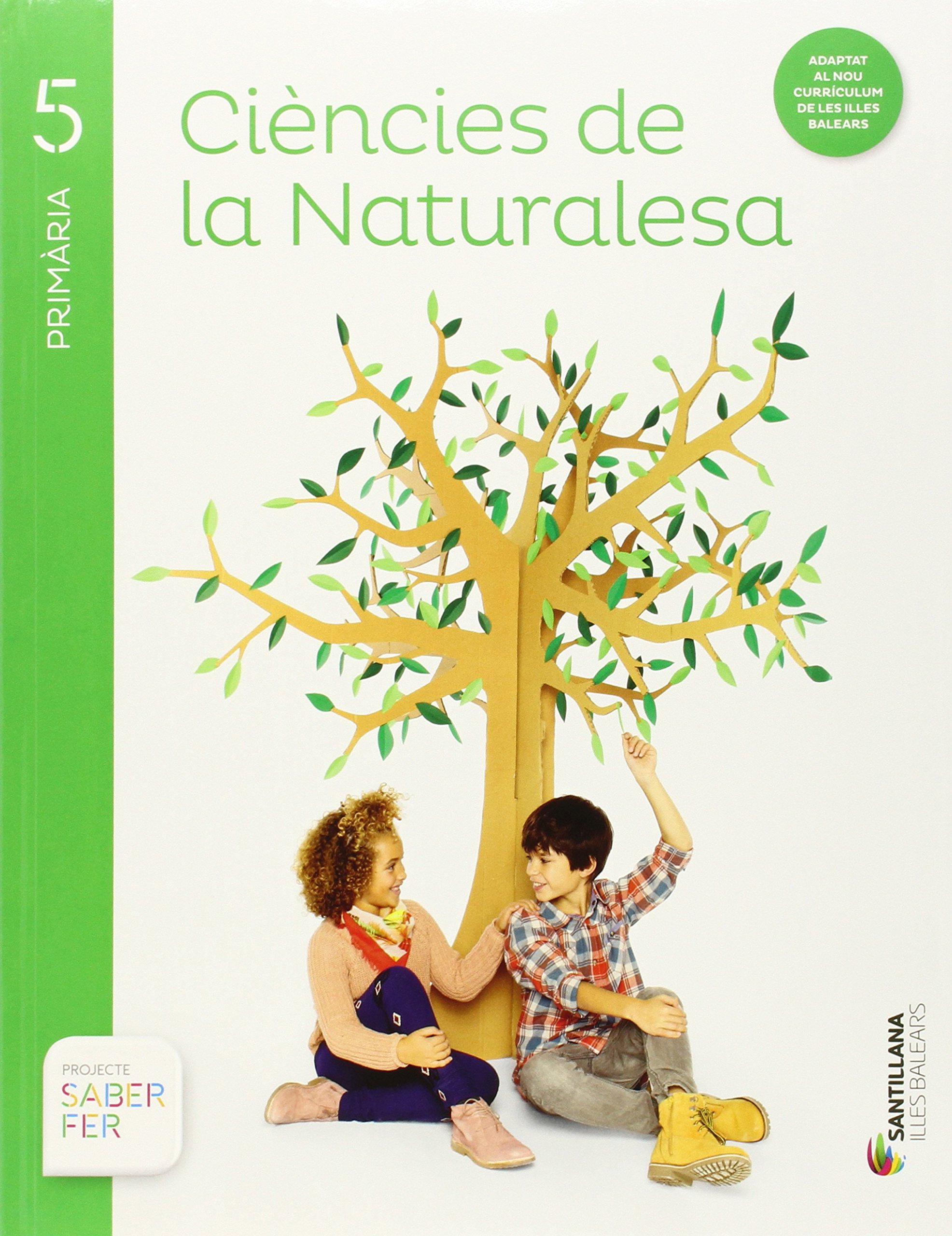 CIENCIES DE LA NATURALESA 5 PRIMARIA SABER FER
