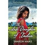 The Lost Daughter of India: A heartbreaking novel of tragedy and secrets that will have you hooked