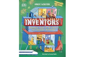 Inventors: Incredible stories of the world's most ingenious inventions (DK Explorers)