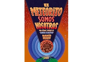 El meteorito somos nosotros: UN CÓMIC SOBRE EL CAMBIO CLIMÁTICO (Sillón Orejero)