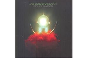 Love Songs for Robots