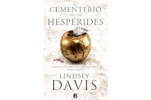 El cementerio de las hespérides (Un caso de Flavia Albia, investigadora romana 4) (Histórica)