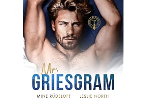 Mr. Griesgram: Ein Bosshole-Griesgram/ Sonnenschein-Milliardärs-Liebesroman (Milliardär Bossholes 1) [A Bosshole Curmudgeon/S
