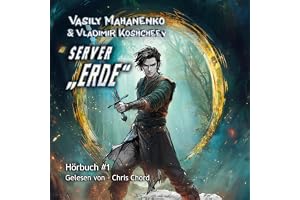 Server "Erde" (Buch 1): Eine LitRPG-Abenteuer Serie