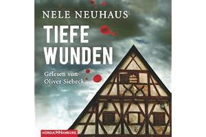 Tiefe Wunden (Ein Bodenstein-Kirchhoff-Krimi 3): Drei Morde und ein dunkles Geheimnis: Die Fortsetzung der Besesellerreihe