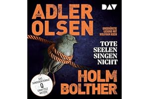 Tote Seelen singen nicht. Der elfte Fall für das Sonderdezernat Q in Kopenhagen: Ungekürzte Lesung mit Wolfram Koch (2 mp3-CDs) (Carl-Mørck-Reihe)