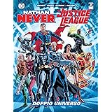 Doppio universo. Nathan Never. Justice League