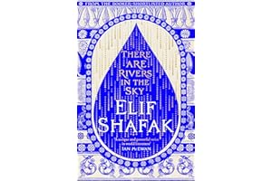 There are Rivers in the Sky: The beautiful Sunday Times bestseller from the author of The Island of Missing Trees & BBC Between the Covers Book Club pick