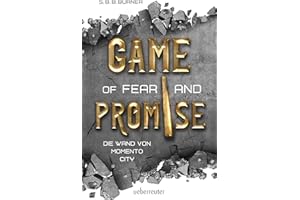 Game of Fear and Promise - Spannungsgeladene Dystopie ab 14 Jahren für alle Fans von "Squid Game" und "Tribute von Panem". Mit spektakulärer ... auf dem Cover!: Die Wand von Memento City