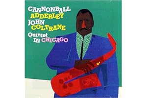 Cannonball Adderley Quintet In Chicago