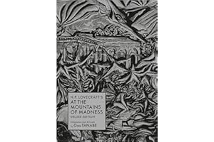 H.P. LOVECRAFT S AT THE MOUNTAINS OF MADNESS DELUXE