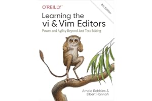 Learning the vi and Vim Editors: Power and Agility Beyond Just Text Editing