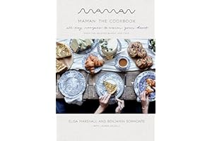 Maman: The Cookbook: All-Day Recipes to Warm Your Heart