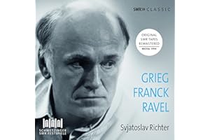 Edvard Grieg, César Franck, Maurice Ravel: Svjatoslav Richter