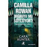 Camilla Rowan Doğruyu Mu S&ouml;yl&uuml;yor?