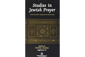 Studies in Jewish Prayer: 17 (Journal of Semitic Studies Supplement)