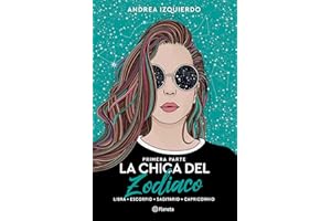 EDITORIAL PLANETA La chica del Zodiaco. Primera parte: Libra. Escorpio. Sagitario. Capricornio (Planeta)