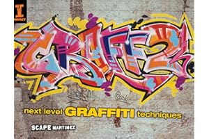 Graff 2: Next Level Graffiti Techniques