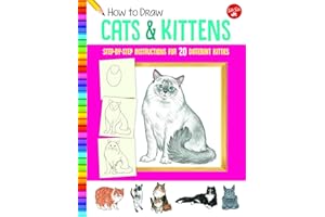 How to Draw Cats & Kittens: Step-By-Step Instructions for 20 Different Kitties