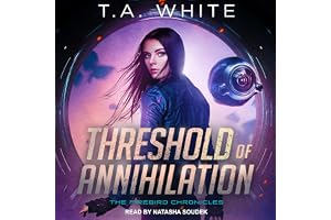 Threshold of Annihilation: Firebird Chronicles Series, Book 3