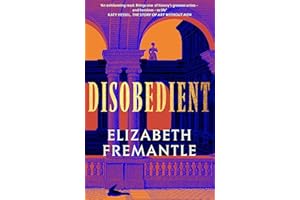 Disobedient: The gripping feminist retelling of a seventeenth century heroine forging her own destiny