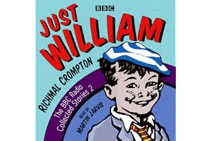 Just William: A Second BBC Radio Collection
