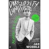 Dark Luminosity: Memoirs of a Geezer, the expanded edition
