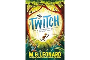 Twitch: The multi-award-winning mystery adventure series about birdwatching detectives, celebrating friendship, bravery and the magic of nature; a summer read for age 9, 10, 11, 12 (The Twitchers)