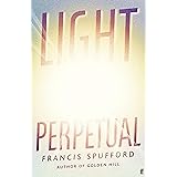 Light Perpetual: from the author of Costa Award-winning Golden Hill