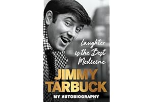 Laughter is the Best Medicine: My autobiography