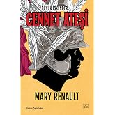 Cennet Ateşi - B&uuml;y&uuml;k İskender 1. Kitap