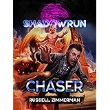 Shadowrun: Chaser: A Shadowrun Novella