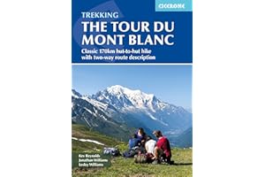 Trekking the Tour du Mont Blanc: Classic 170km hut-to-hut hike with two-way route description (Cicerone Guides)