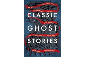 Classic Ghost Stories: Spooky Tales from Charles Dickens, H.G. Wells, M.R. James and many more (Vintage Classics)