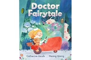Doctor Fairytale: A brilliantly illustrated and exciting new rhyming picture book, full of fun fairy tale twists, for ages 3, 4, 5, 6