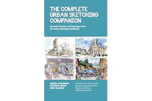 QUARRY BOOKS The Complete Urban Sketching Companion: Essential Concepts and Techniques from The Urban Sketching Handbooks--Architecture and Cityscapes, ... People and Motion, Working with Color (10)