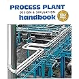 Process Plant Design & Simulation Handbook