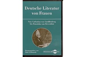 DIRECTMEDIA PUBLISHING Deutsche Literatur von Frauen. Von Catharina von Greiffenberg bis Fransiska von Reventlow (Digitale Bibliothek 45)